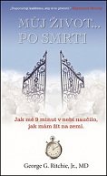 Můj život … Po smrti