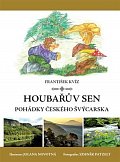 Houbařův sen - Pohádky Českého Švýcarska