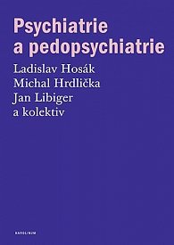 Psychiatrie a pedopsychiatrie, 2.  vydání