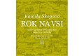 Rok na vsi aneb Kronika všedního dne Jakuba a Dorotky - Pranostiky, recepty, návody, lidová slovesnost II.