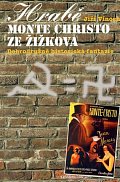 Hrabě Monte Christo ze Žižkova - Dobrodružně historická fantazie
