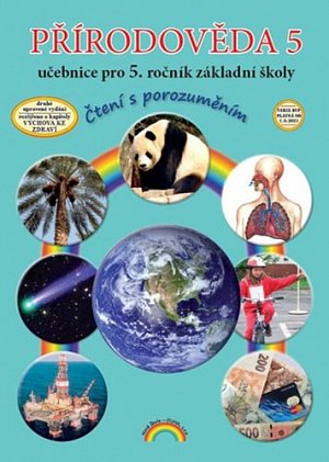 Přírodověda 5 – učebnice pro 5. ročník ZŠ, Čtení s porozuměním, 3.  vydání