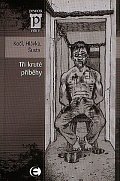 Tři kruté příběhy (Edice Pevnost)