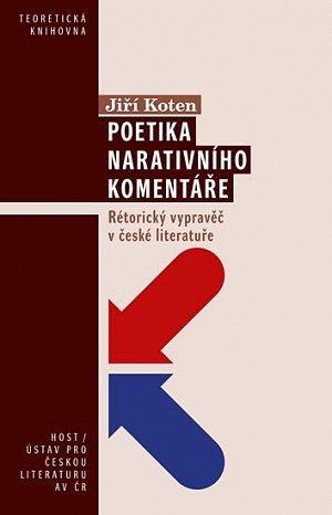 Poetika narativního komentáře - Rétorický vypravěč v české literatuře