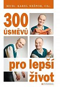 300 úsměvů pro lepší život