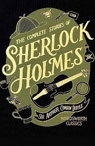 The Complete Stories of Sherlock Holmes (Wordsworth Library Collection)