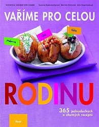 Vaříme pro celou rodinu - 365 jednoduchých a chutných receptů