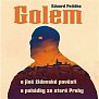 Golem a jiné židovské pověsti a pohádky ze staré Prahy - CDmp3 (Čte Arnošt Goldflam)