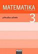 Matematika 3 pro ZŠ - příručka učitele, 1.  vydání