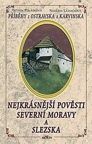 Nejkrásnější pověsti severní Moravy