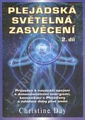 Plejádská světelná zasvěcení 2. díl