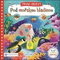 První objevy - Pod mořskou hladinou