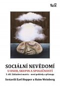 Sociální nevědomí u osob, skupin a společností - 3.díl: Základová matrix – nové pohledy a přístupy