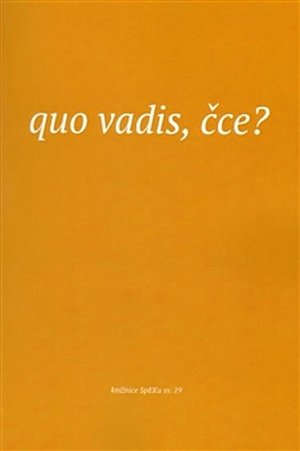 Quo vadis, čce? - Texty z kurzu Spolku evangelických kazatelů z r. 2014