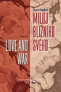 Miluj bližního svého / Love and War