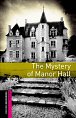 Oxford Bookworms Library Starter The Mystery of Manor Hall (New Edition)