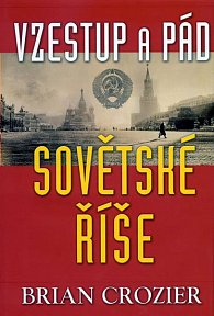 Vzestup a pád sovětské říše