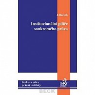 Institucionální pilíře soukromého práva v dynamice vývoje společnosti