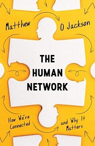 The Human Network: How We’re Connected and Why It Matters