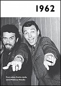 1962 - Jaké to tenkrát bylo aneb Co se stalo v roce, kdy jste se narodili 1962