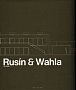 Rusín a Wahla - Architekti