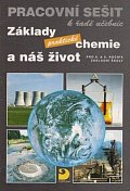 Základy praktické chemie a náš život - Pracovní sešit po 8. a 9. ročník ZŠ