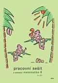 Pracovní sešit k učebnici matematika 4 II. díl, 3.  vydání