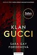 Klan Gucci - Vzrušujíci příběh vraždy, zešílení, okouzlení a hamižnosti