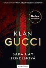 Klan Gucci - Vzrušujíci příběh vraždy, zešílení, okouzlení a hamižnosti