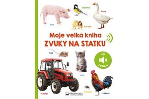 Moje velká kniha Zvuky na statku
