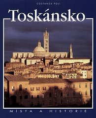Toskánsko - Místa a historie