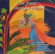 Princ Bajaja,Potrestaná pýcha - CD