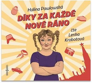 Díky za každé nové ráno - CDmp3 (Čte Lenka Krobotová)