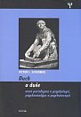 Duch a duše - Nové paradigma v psychologii, psychoanalýze a psychoterapii