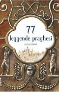 77 leggende praghesi / 77 pražských legend (italsky)