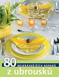 TOPP 80 nejkrásnějších nápadů z ubrousků