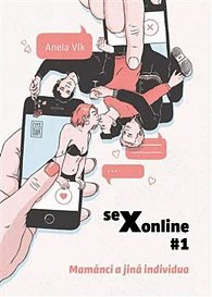 sexonline #1 Mamánci a jiná individua