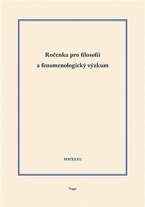 Ročenka pro filosofii a fenomenologický výzkum 2023, sv. XIII