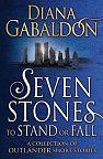 Seven Stones to Stand or Fall: A Collection of Outlander Short Stories