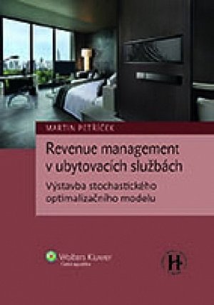 Revenue management v ubytovacích službách - Výstavba stochastického optimalizačního modelu