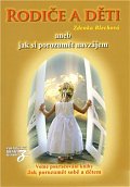 Rodiče a děti aneb jak si porozumět navzájem, 1.  vydání