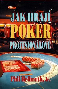 Jak hrají poker profesionálové