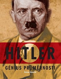 Hitler Génius průměrnosti