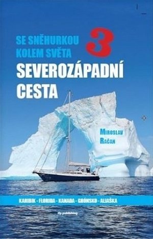 Se Sněhurkou kolem světa 3 - Severozápadní cesta