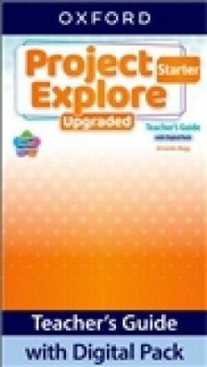 Project Explore Upgraded edition Starter Teacher´s Guide with Digital pack