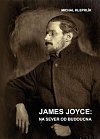James Joyce - Na sever od budoucna