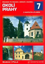Okolí Prahy s mapovým atlasem / Průvodce po Čechách, Moravě a Slezku 7