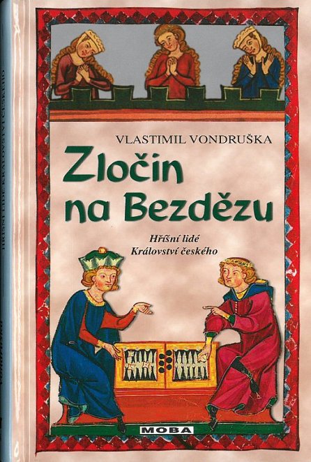 Náhled Zločin na Bezdězu - Hříšní lidé Království českého, 1.  vydání