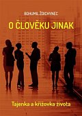 O člověku trochu jinak aneb tajenka a křížovka života