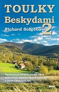 Toulky Beskydami 2 - Putování po horách, památkách, objevování zapomenutých řemesel a pozoruhodných lidí